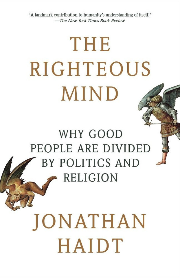 The Righteous Mind: Why Good People Are Divided by Politics and Religion book cover by Jonathan Haidt