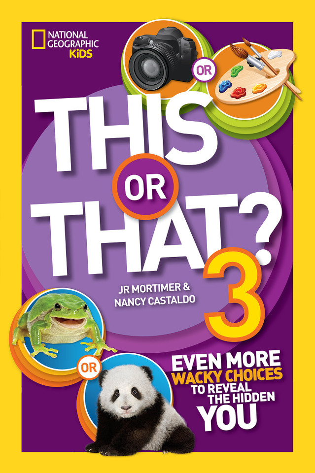 This or That? 3: Even More Wacky Choices to Reveal the Hidden You (NGK This or That?) book cover by Nancy Castaldo