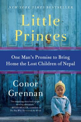 Little Princes: One Man's Promise to Bring Home the Lost Children of Nepal [Paperback] Cover