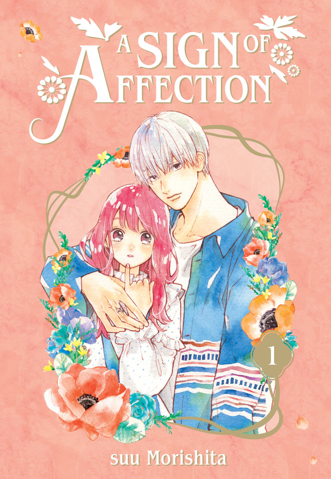A Sign of Affection 1 (A Sign of Affection) book cover by suu Morishita