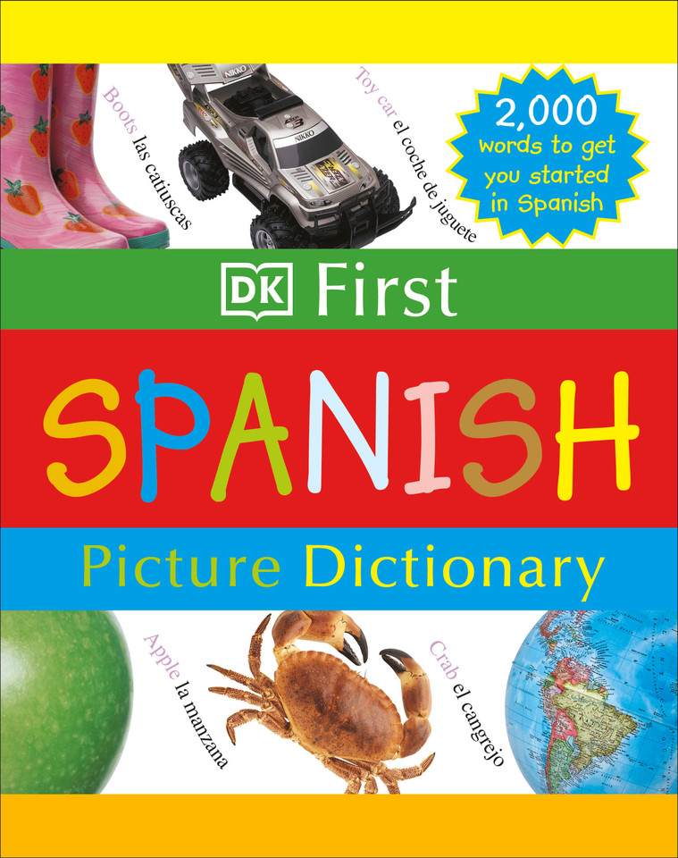 DK First Picture Dictionary: Spanish: 2,000 Words to Get You Started in Spanish book cover by DK