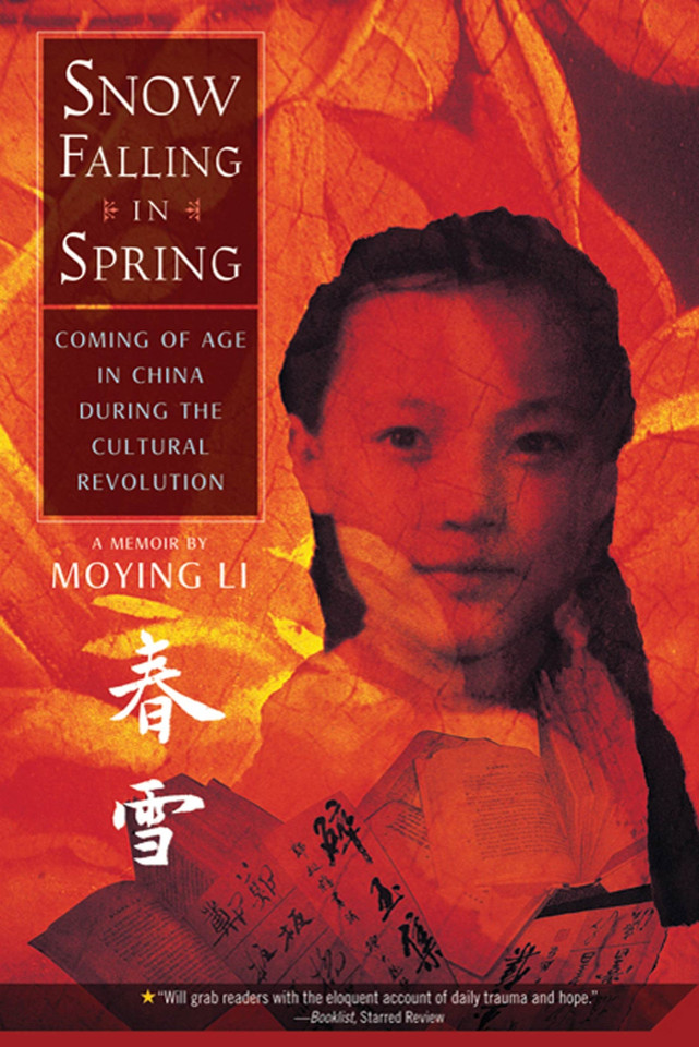 Snow Falling in Spring: Coming of Age in China During the Cultural Revolution book cover by Moying Li