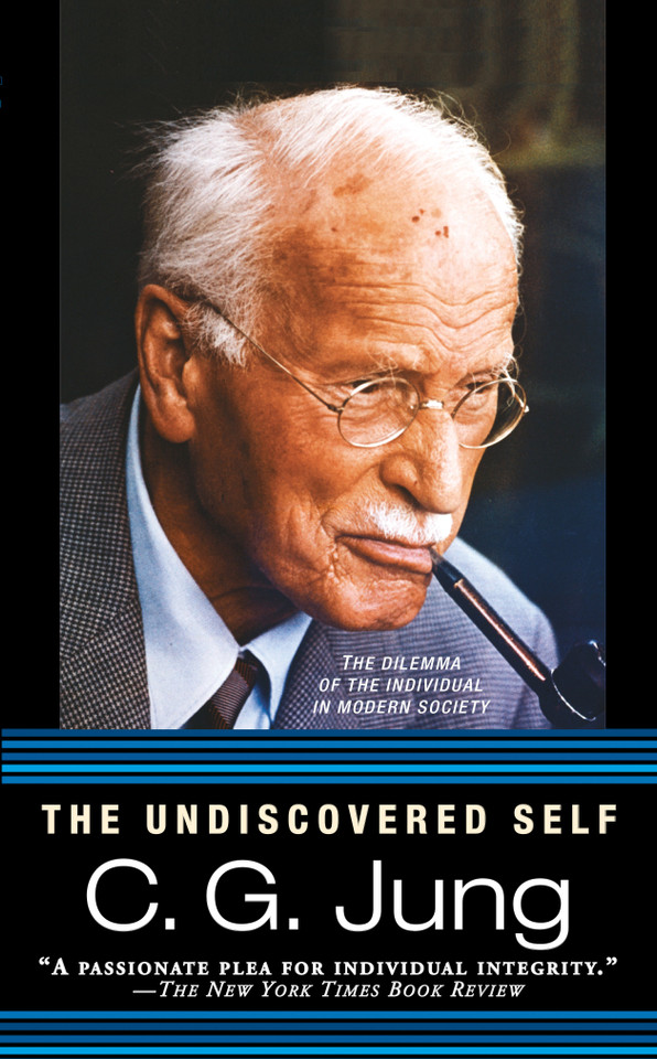 The Undiscovered Self: The Dilemma of the Individual in Modern Society book cover by C. G. Jung