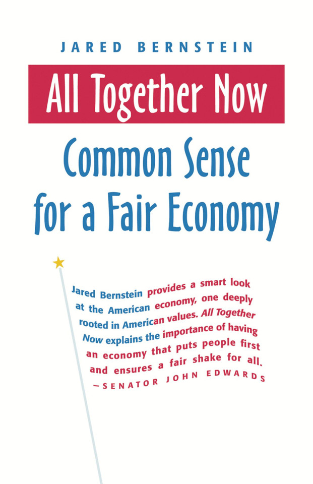 All Together Now: Common Sense for a Fair Economy book cover by Jared Bernstein