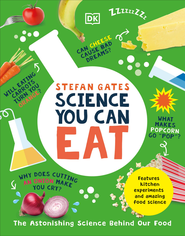 Science You Can Eat: The Astonishing Science Behind Our Food book cover by Stefan Gates