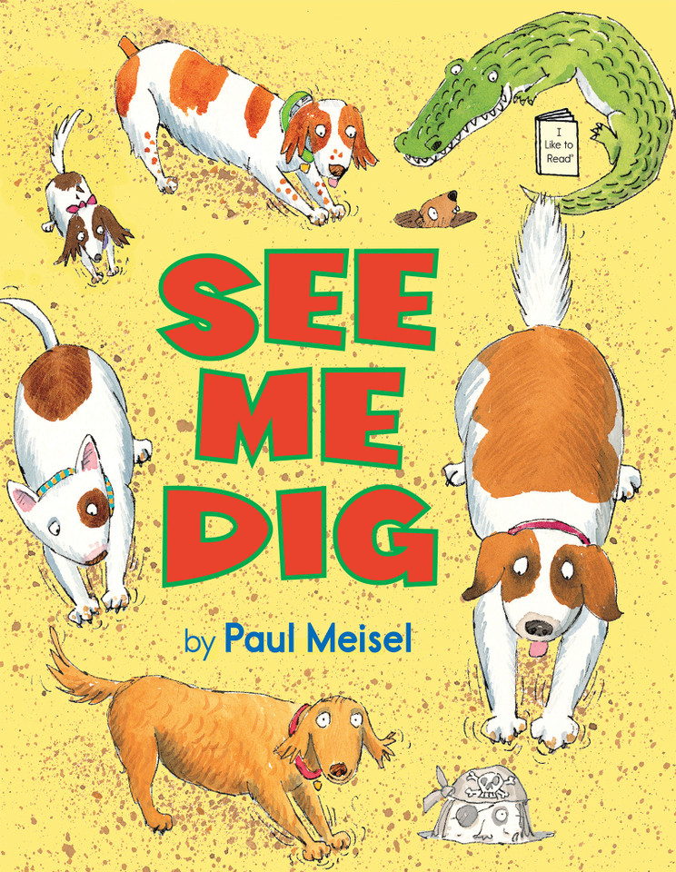 See Me Dig (I Like to Read) book cover by Paul Meisel
