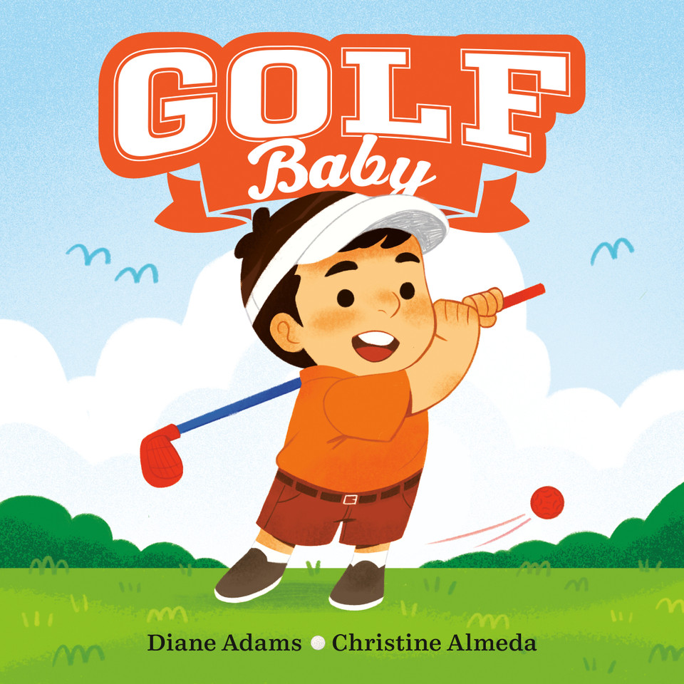 Golf Baby (A Sports Baby Book) book cover by Diane Adams