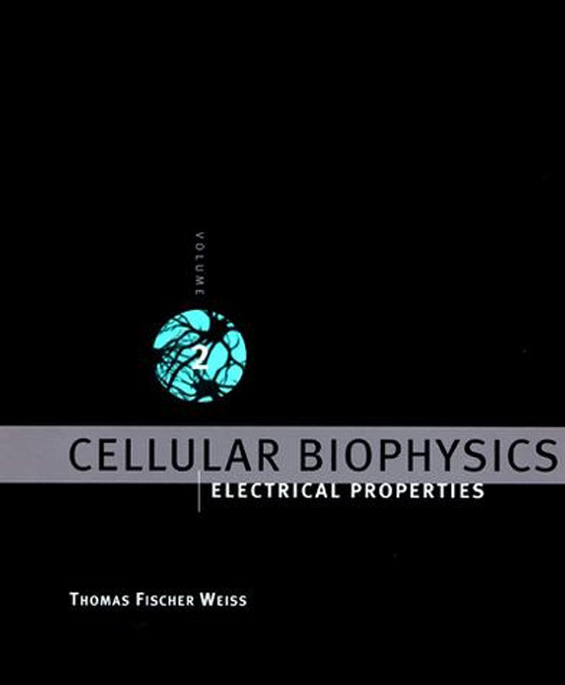 Cellular Biophysics, Volume 2: Electrical Properties book cover by Thomas Fischer Weiss
