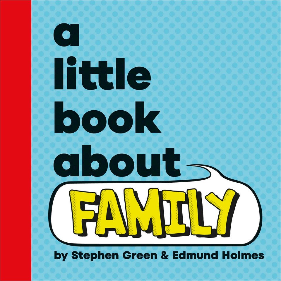 A Little Book About Family (A Little Book) book cover by Stephen Green