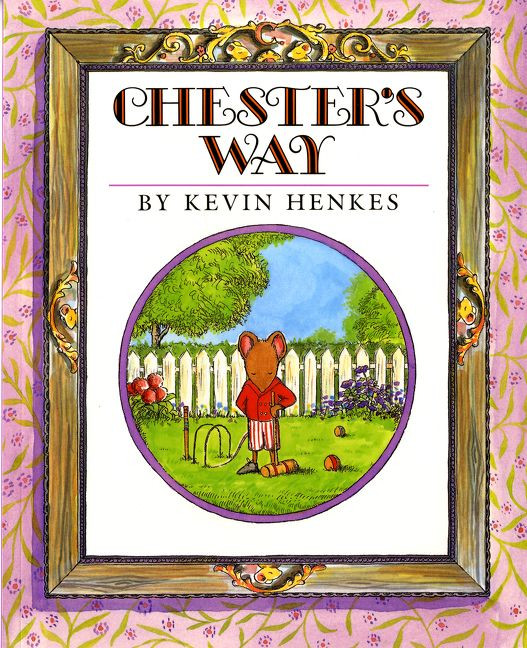 Chester's Way book cover by Kevin Henkes