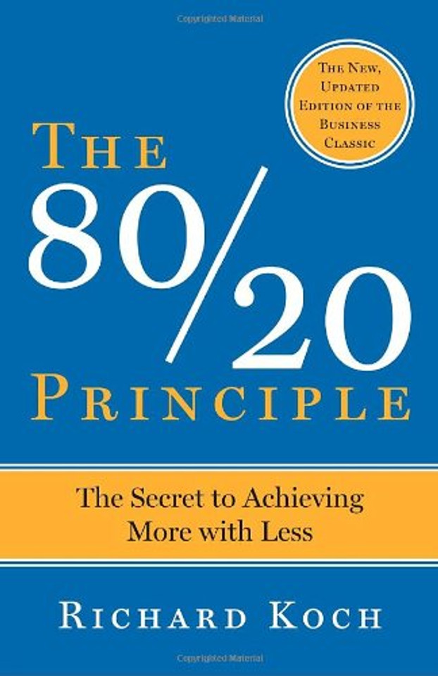 The 80-20 Principle: The Secret to Success by Achieving More with Less [Paperback] Cover