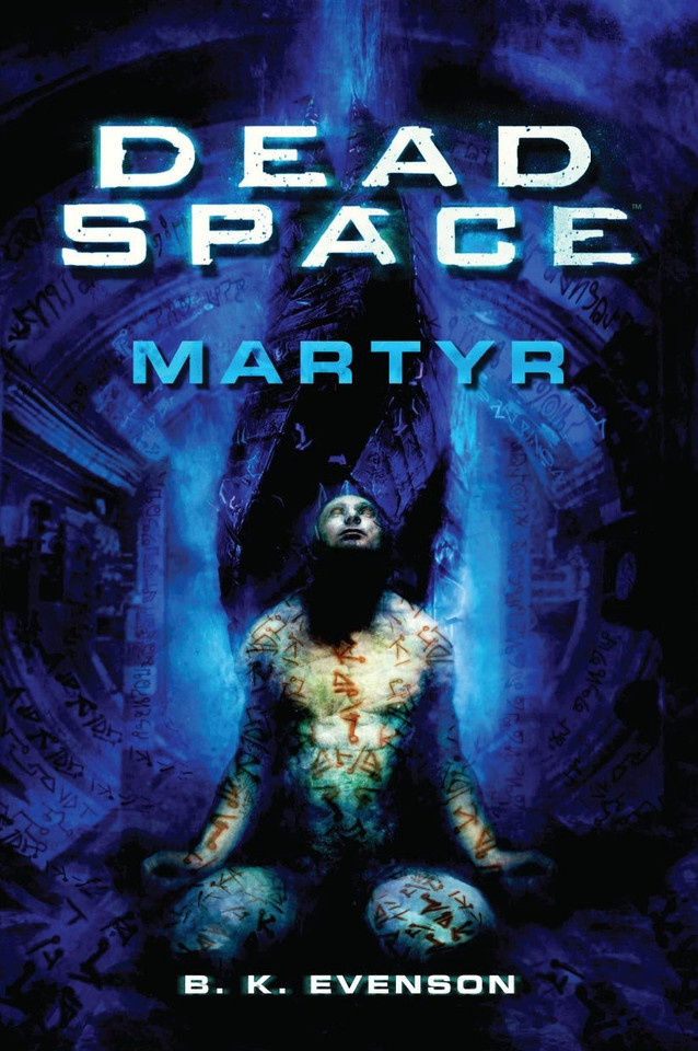 Dead Space - Martyr (Dead Space) book cover by Brian Evenson