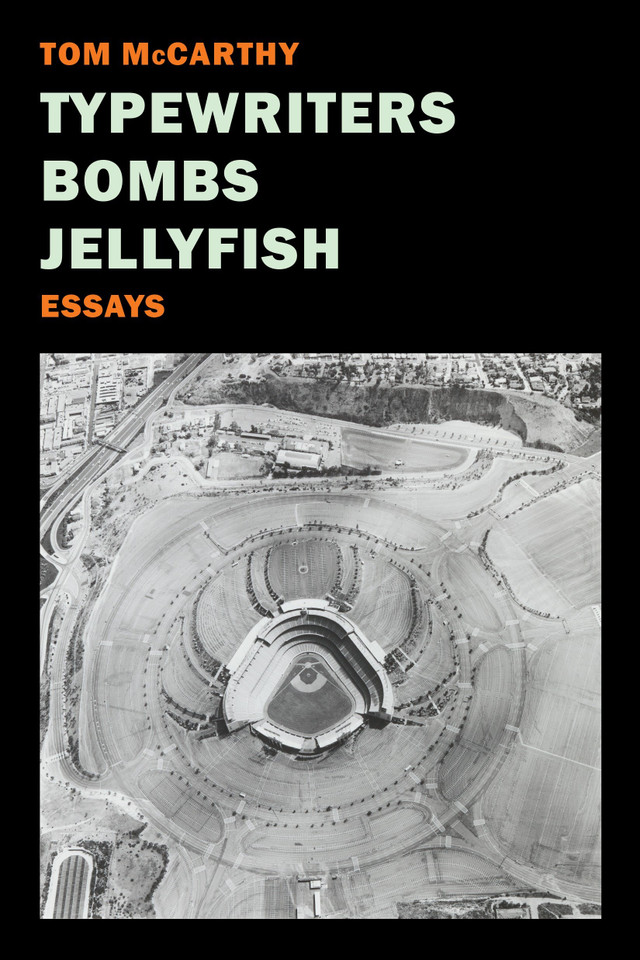 Typewriters, Bombs, Jellyfish: Essays book cover by Tom McCarthy