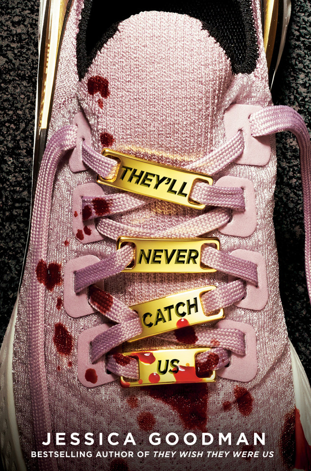 They'll Never Catch Us book cover by Jessica Goodman