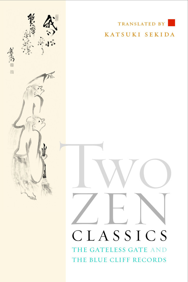 Two Zen Classics: The Gateless Gate and the Blue Cliff Records book cover by 