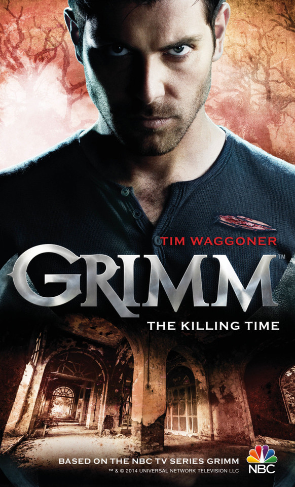 Grimm: The Killing Time (Grimm) book cover by Tim Waggoner