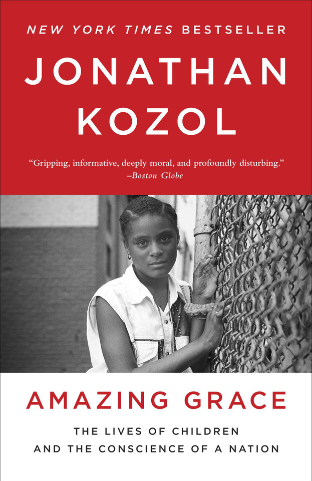 Amazing Grace: The Lives of Children and the Conscience of a Nation book cover by Jonathan Kozol
