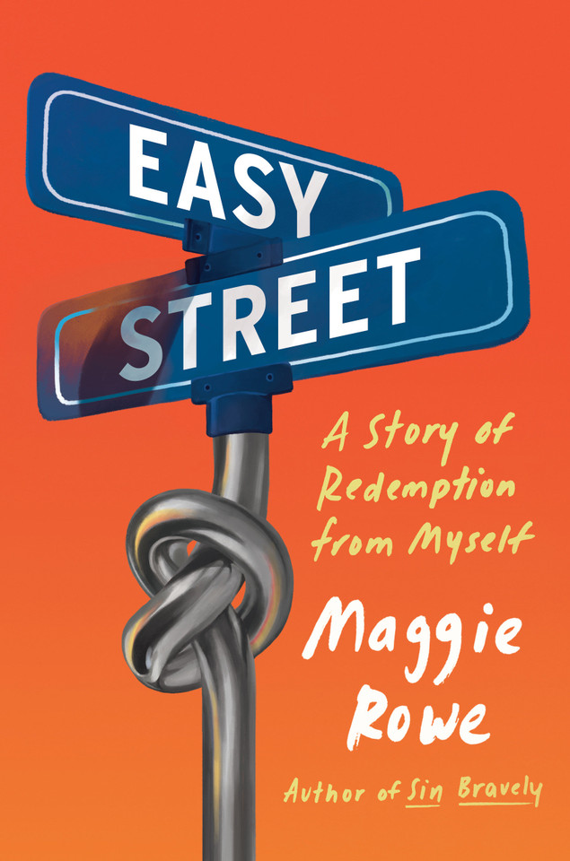 Easy Street: A Story of Redemption from Myself book cover by Maggie Rowe