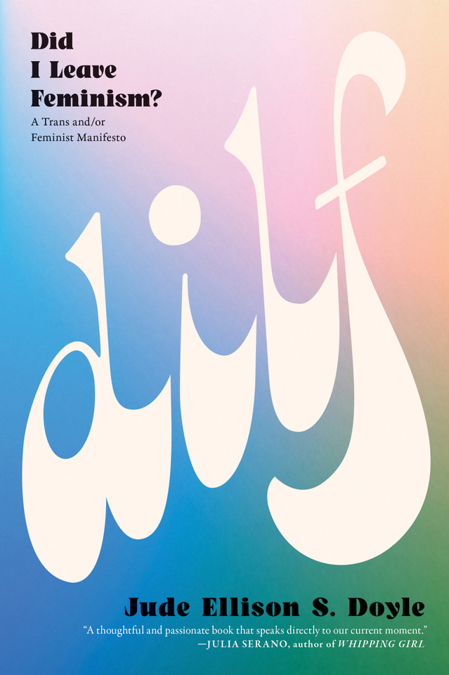 DILF: Did I Leave Feminism? book cover by Jude Doyle