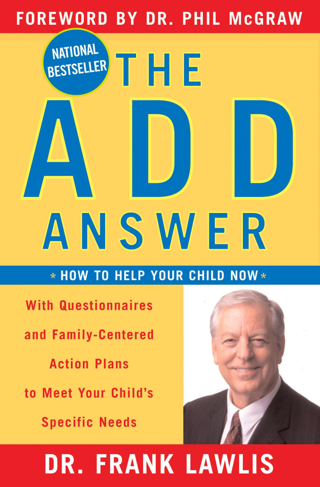 The ADD Answer: How to Help Your Child Now book cover by Frank Lawlis