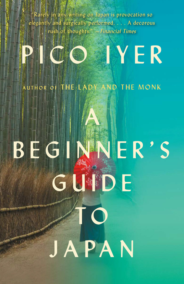 A Beginner's Guide to Japan: Observations and Provocations (Vintage Departures) book cover by Pico Iyer