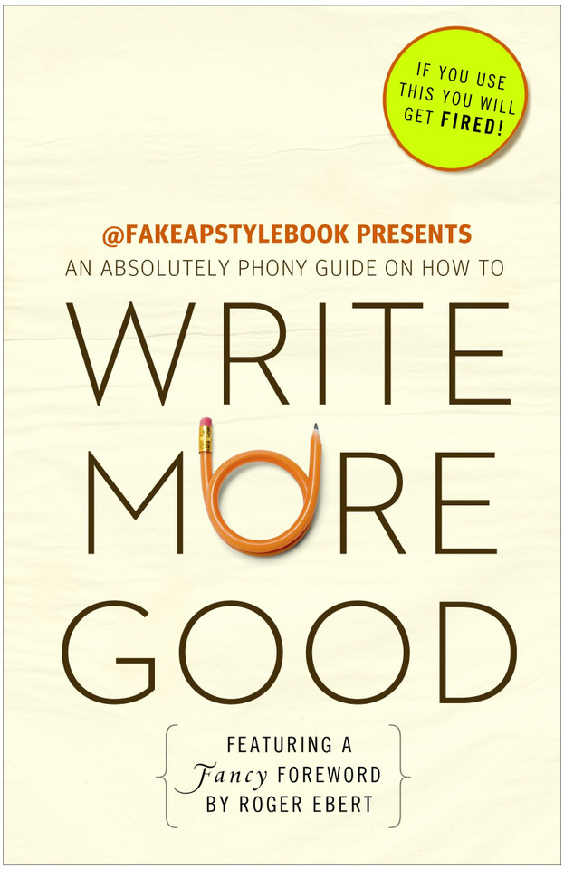 Write More Good: An Absolutely Phony Guide book cover by The Bureau Chiefs