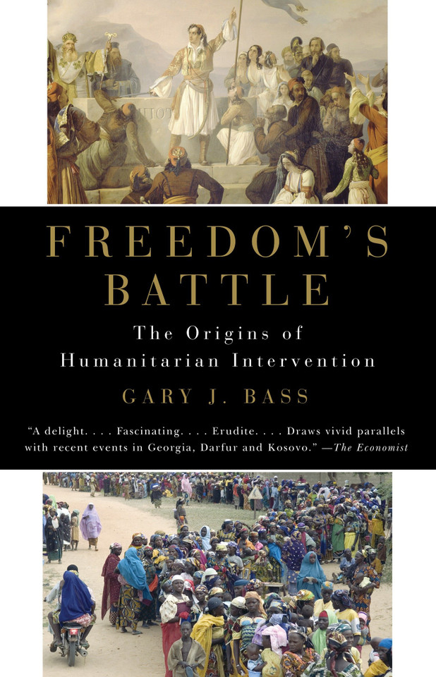 Freedom's Battle: The Origins of Humanitarian Intervention book cover by Gary J. Bass