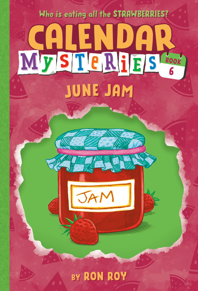 Calendar Mysteries #6: June Jam (Calendar Mysteries) book cover by Ron Roy
