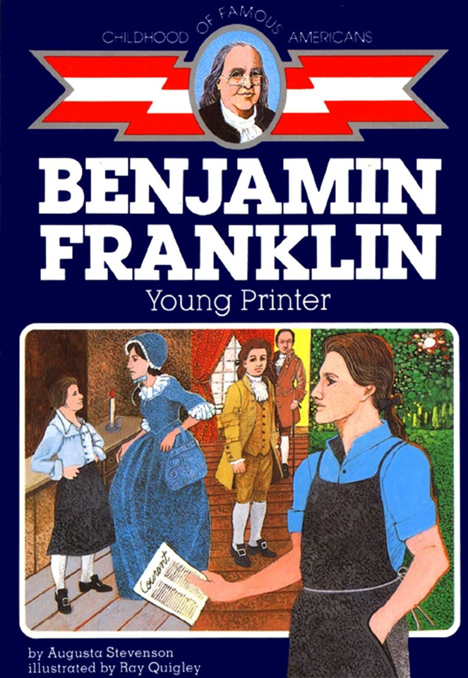 Ben Franklin: Young Printer (Childhood of Famous Americans) book cover by Augusta Stevenson
