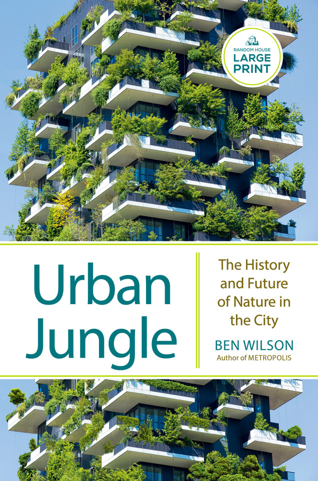 Urban Jungle: The History and Future of Nature in the City book cover by Ben Wilson