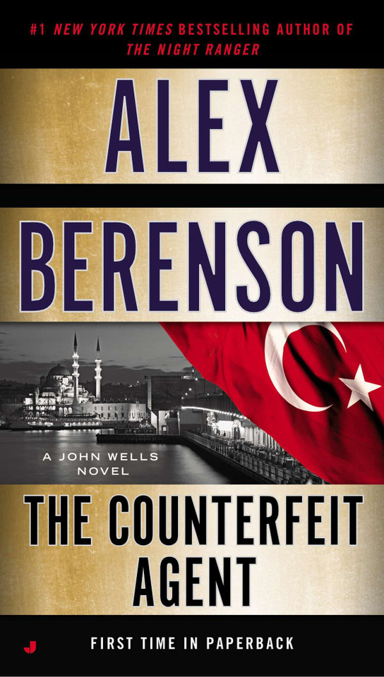 The Counterfeit Agent (A John Wells Novel) book cover by Alex Berenson