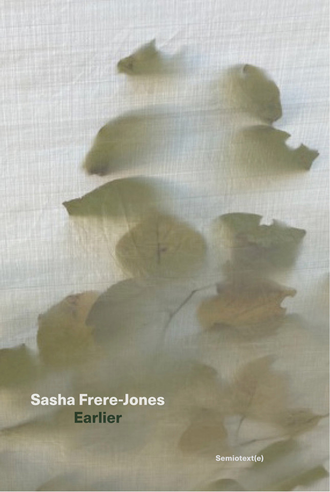 Earlier (Semiotext(e) / Native Agents) book cover by Sasha Frere-Jones