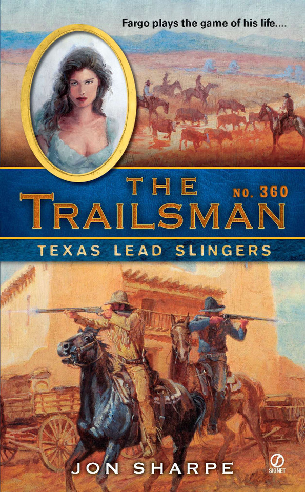 The Trailsman #360: Texas Lead Slingers (Trailsman) book cover by Jon Sharpe