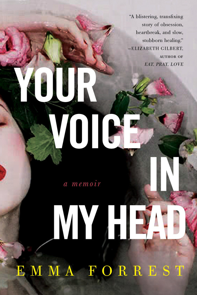 Your Voice in My Head: A Memoir book cover by Emma Forrest