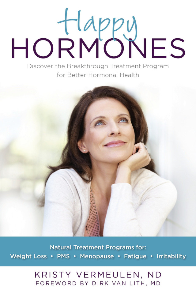 Happy Hormones: The Natural Treatment Programs for Weight Loss, PMS, Menopause, Fatigue, Irritability, Osteoporosis, Stress, Anxiety, Thyroid Imbalances and More book cover by Kristy Vermeulen