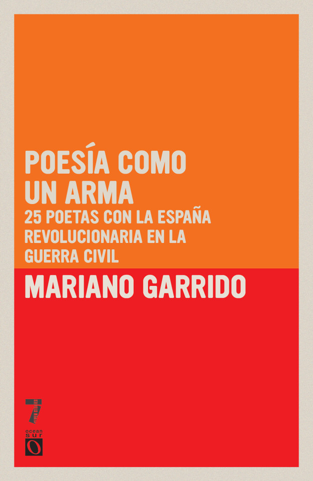 Poesía como un arma: 25 poetas con la España revolucionaria en la Guerra Civil book cover by 