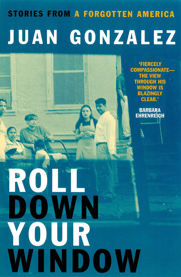 Roll Down Your Window: Stories from a Forgotten America book cover by Juan Gonzalez