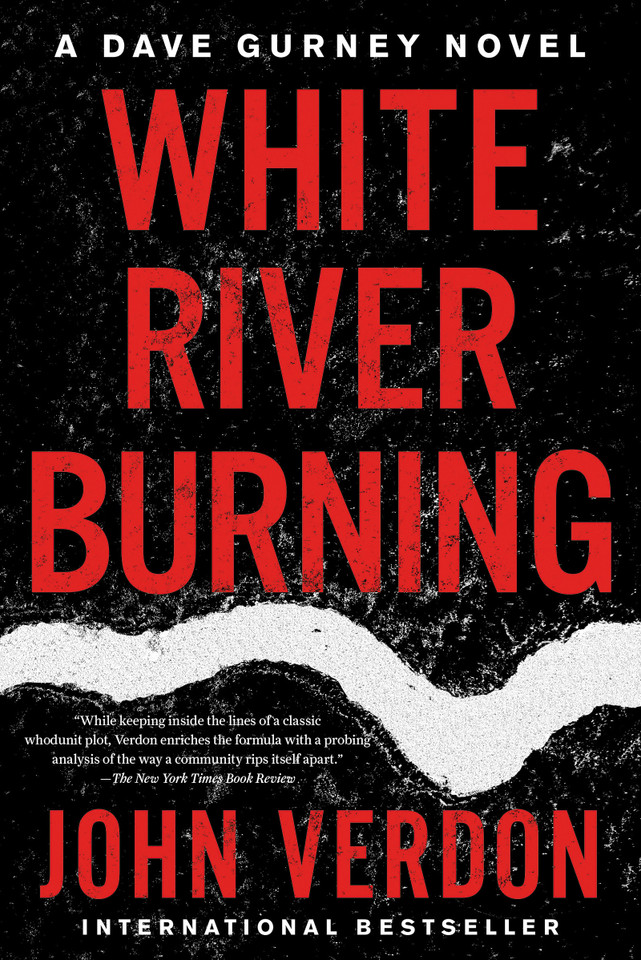 White River Burning: A Dave Gurney Novel: Book 6 (Dave Gurney) book cover by John Verdon
