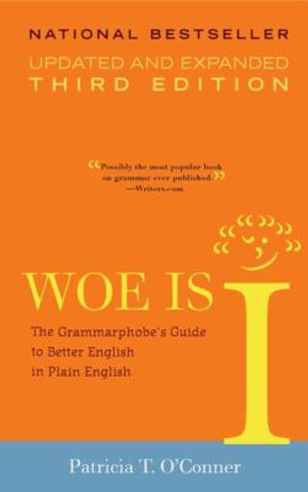 Woe Is I: The Grammarphobe's Guide to Better English in Plain English [Paperback] Cover