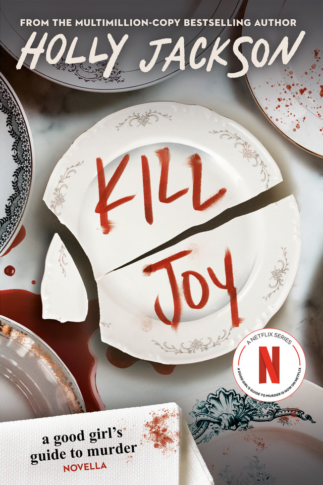Kill Joy: A Good Girl's Guide to Murder Novella (A Good Girl's Guide To Murder) book cover by Holly Jackson
