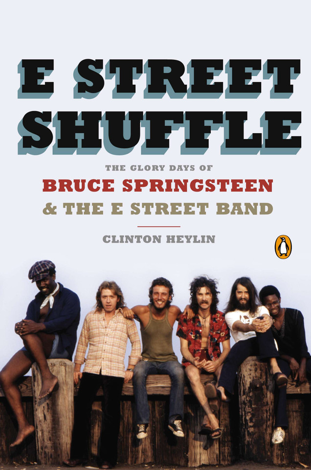 E Street Shuffle: The Glory Days of Bruce Springsteen and the E Street Band book cover by Clinton Heylin