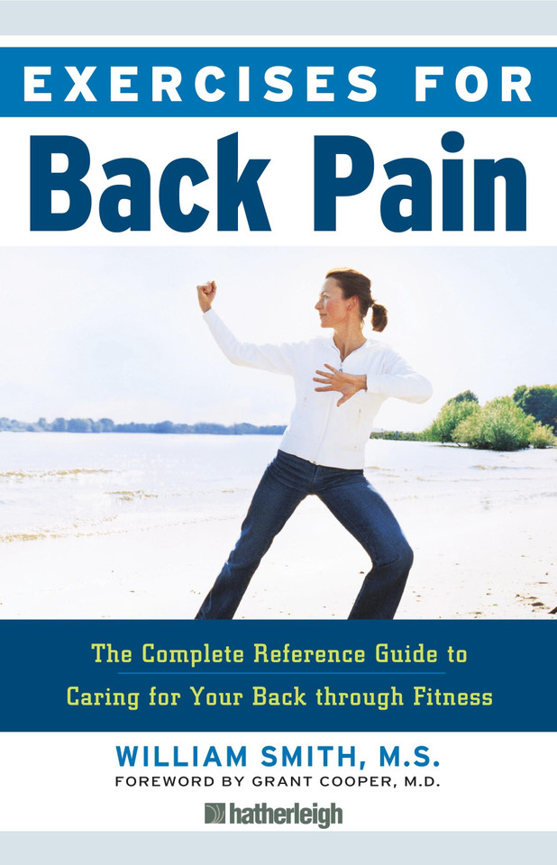 Exercises for Back Pain: The Complete Reference Guide to Caring for Your Back through Fitness (Exercises for) book cover by William Smith