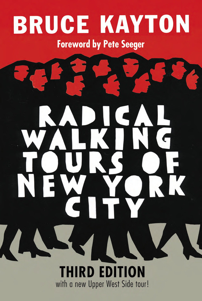 Radical Walking Tours of New York City, Third Edition book cover by Bruce Kayton