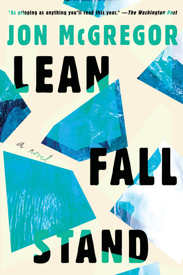 Lean Fall Stand: A Novel book cover by Jon Mcgregor