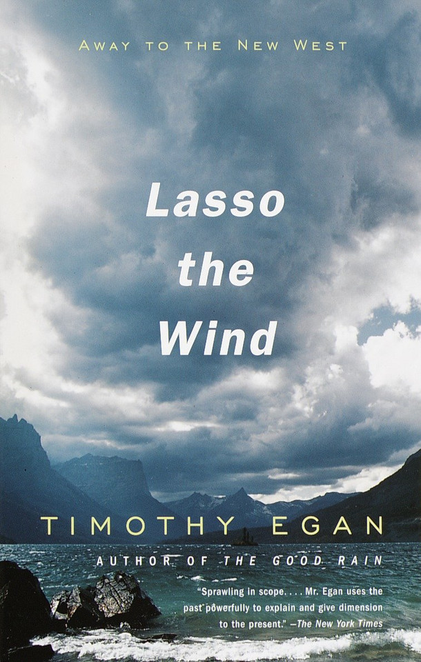 Lasso the Wind: Away to the New West (Vintage Departures) book cover by Timothy Egan