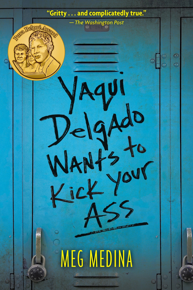 Yaqui Delgado Wants to Kick Your Ass book cover by Meg Medina