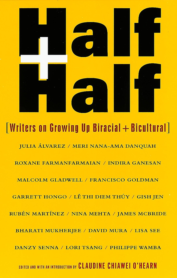 Half and Half: Writers on Growing Up Biracial and Bicultural book cover by Claudine C. O'Hearn