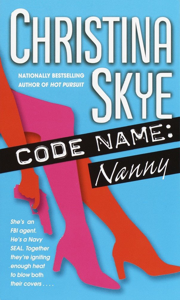Code Name: Nanny (SEAL and Code Name) book cover by Christina Skye