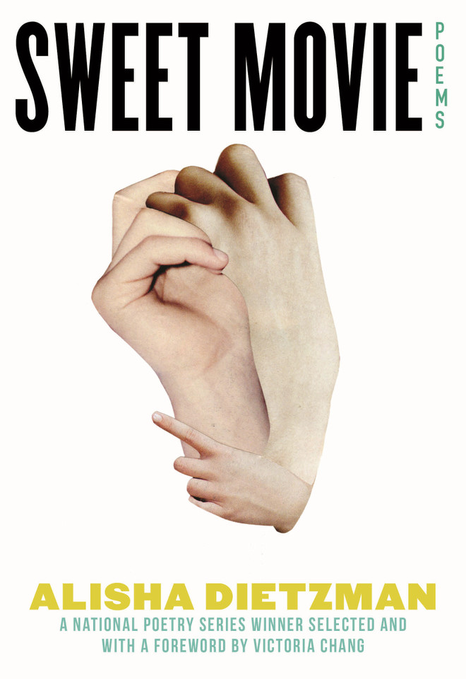 Sweet Movie: Poems (National Poetry Series) book cover by Alisha Dietzman