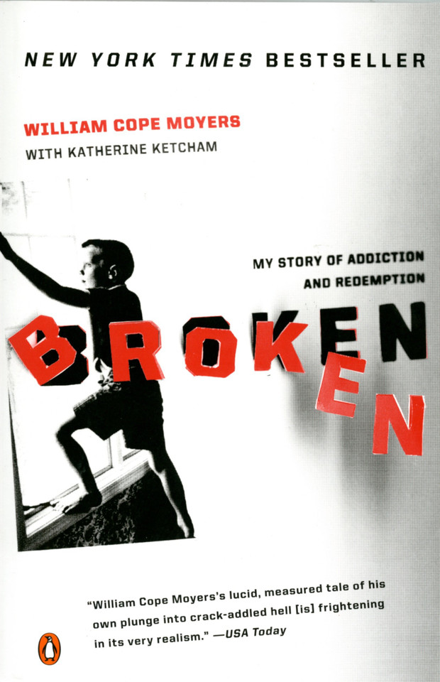 Broken: My Story of Addiction and Redemption book cover by William Cope Moyers, Katherine Ketcham